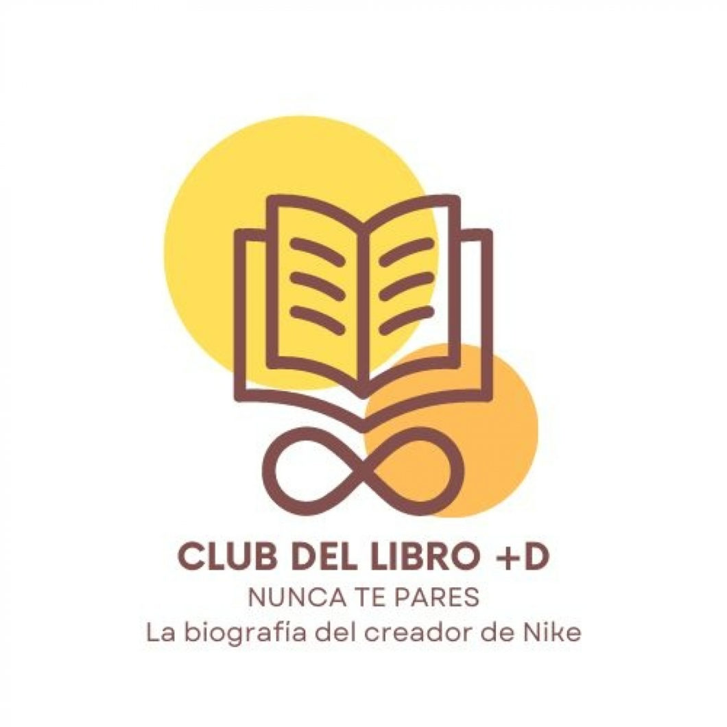 Club del Libro +D. Nunca te pares. biografía del fundador de Nike – Blog Oficial Más +D